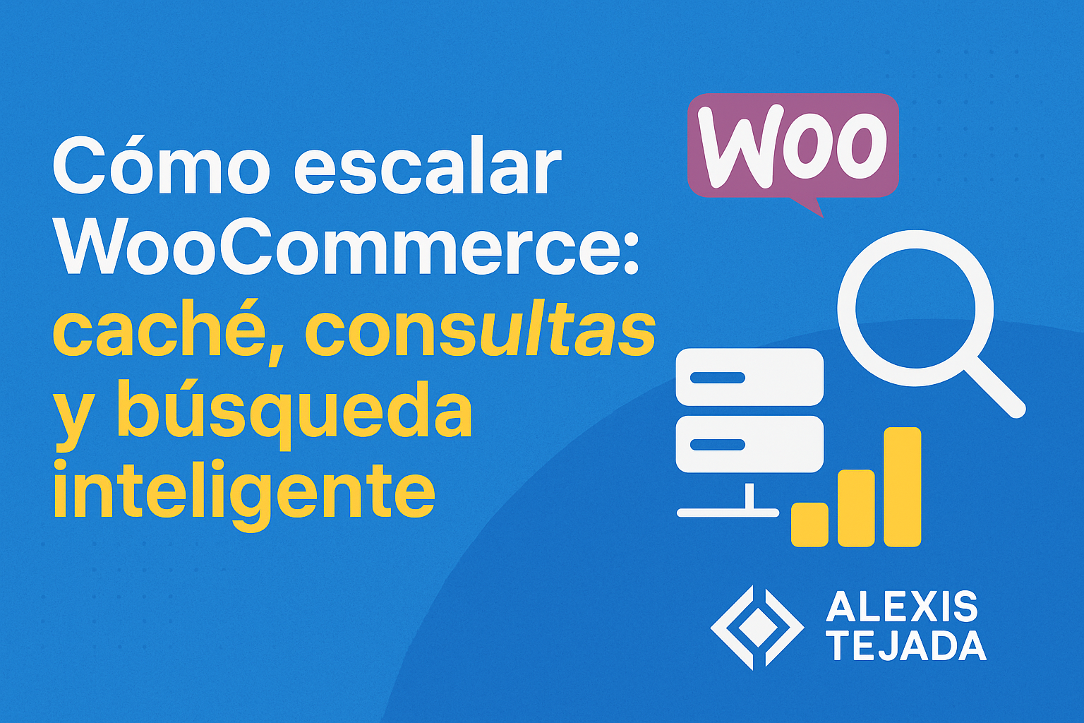 Cómo escalar WooCommerce caché, consultas y búsqueda inteligente